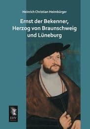Cover von Ernst der Bekenner, Herzog von Braunschweig und Lüneburg