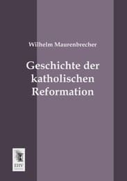 Cover von Geschichte der katholischen Reformation