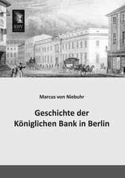 Cover von Geschichte der Königlichen Bank in Berlin