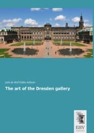 Cover von The art of the Dresden gallery