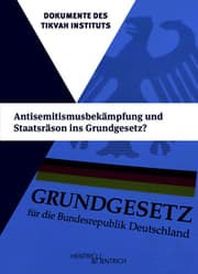 Cover von Antisemitismusbekämpfung und Staatsräson ins Grundgesetz?