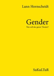 Cover von Gender - Was soll das ganze Theater?