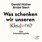 Cover von Was schenken wir unseren Kindern?