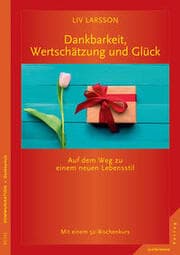 Cover von Dankbarkeit, Wertschätzung und Glück
