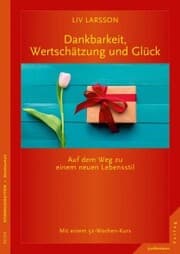 Cover von Dankbarkeit, Wertschätzung und Glück