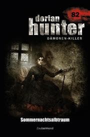 Cover von Dorian Hunter 82 - Sommernachtsalbtraum