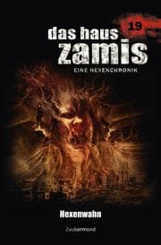 Cover von Das Haus Zamis 19 - Hexenwahn