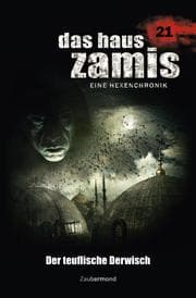 Cover von Das Haus Zamis 21 - Der teuflische Derwisch
