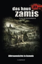 Cover von Das Haus Zamis 23 - Albtraumnächte in Asmoda