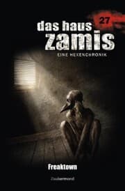 Cover von Das Haus Zamis 27 - Freaktown