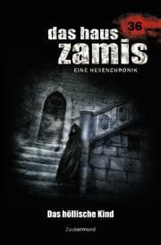 Cover von Das Haus Zamis 36 - Das höllische Kind