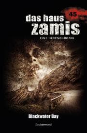 Cover von Das Haus Zamis 45 - Blackwater Bay