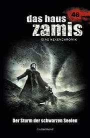 Cover von Das Haus Zamis 46 - Der Sturm der schwarzen Seelen