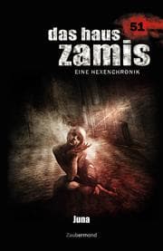 Cover von Das Haus Zamis 51 - Juna
