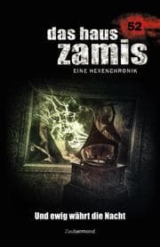 Cover von Das Haus Zamis 52 - Und ewig währt die Nacht