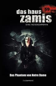 Cover von Das Haus Zamis 59 - Das Phantom von Notre Dame