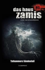 Cover von Das Haus Zamis 61 - Tatkammers Sündenfall