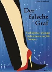 Cover von Der falsche Graf. Turbulenter, witziger Liebesroman - Liebe, Leidenschaft und Abenteuer...