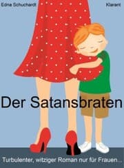 Cover von Der Satansbraten. Turbulenter, witziger Liebesroman - Liebe, Leidenschaft und Abenteuer...