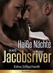 Cover von Heiße Nächte am Jacobsriver. Erotischer Liebesroman