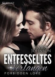 Cover von Entfesseltes Verlangen - Forbidden Love. Erotischer Roman