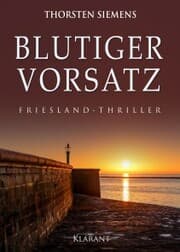 Cover von Blutiger Vorsatz. Friesland - Thriller