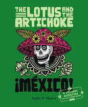 Cover von The Lotus and the Artichoke - México!