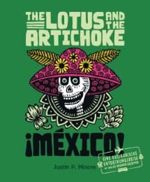 Cover von The Lotus and the Artichoke - Mexico!