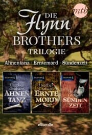 Cover von Die Flynn Brothers Trilogie: Ahnentanz - Erntemord - Sündenzeit