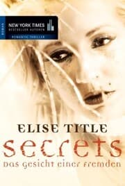 Cover von Secrets: Das Gesicht einer Fremden