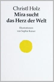 Cover von Mira sucht das Herz der Welt