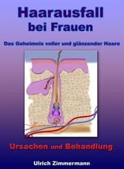 Cover von Haarausfall bei Frauen - Ursachen und Behandlung - Das Geheimnis voller und glänzender Haare