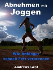 Cover von Abnehmen mit Joggen - Wie Anfänger schnell Fett verbrennen