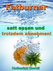 Cover von Fatburner - satt essen & trotzdem abnehmen!