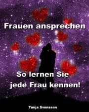 Cover von Frauen ansprechen - So lernen Sie jede Frau kennen!