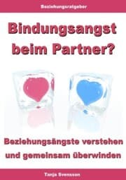 Cover von Bindungsangst beim Partner? - Beziehungsängste verstehen und gemeinsam überwinden