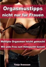 Cover von Orgasmustipps nicht nur für Frauen - Multi Orgasmen leicht gemacht