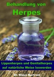 Cover von Behandlung von Herpes - Lippenherpes und Genitalherpes auf natürliche Weise loswerden