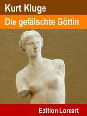 Cover von Die gefälschte Göttin