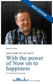 Cover von With the power of Now on to happiness. What more do you want?