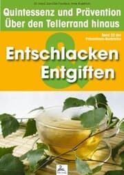 Cover von Entgiften & Entschlackung: Quintessenz und Prävention