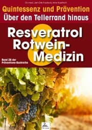 Cover von Resveratrol & Rotwein-Medizin: Quintessenz und Prävention