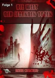 Cover von Die Welt der lebenden Toten: Folge 1
