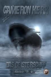 Cover von Cameron Kerr Band 2 - Das Geisterschiff