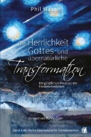 Cover von Die Herrlichkeit Gottes und übernatürliche Transformation