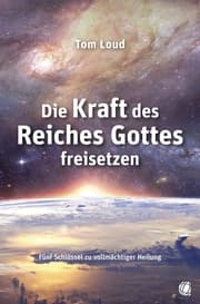Cover von Die Kraft des Reiches Gottes freisetzen