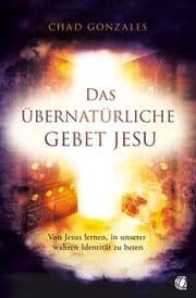 Cover von Das übernatürliche Gebet Jesu