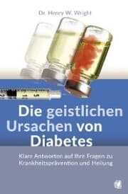 Cover von Die geistlichen Ursachen von Diabetes