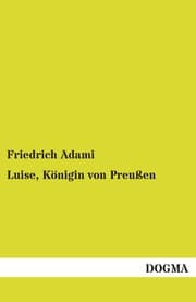 Cover von Luise, Königin von Preußen