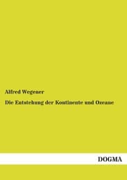Cover von Die Entstehung der Kontinente und Ozeane